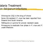 Malaria treatment non falciparum infections