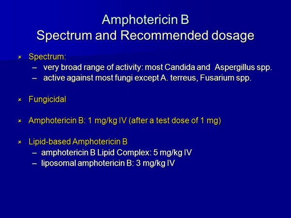 Amphotericin B Dosage Amphotericin B Dosage