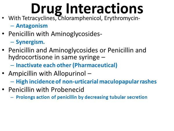 Penicillins: Drug-Drug Interactions Penicillins: Drug-Drug Interactions