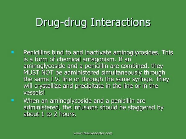 Penicillins: Drug-Drug Interactions Penicillins: Drug-Drug Interactions
