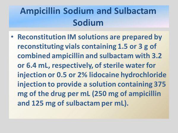 Ampicillin Sodium and Sulbactam Sodium
